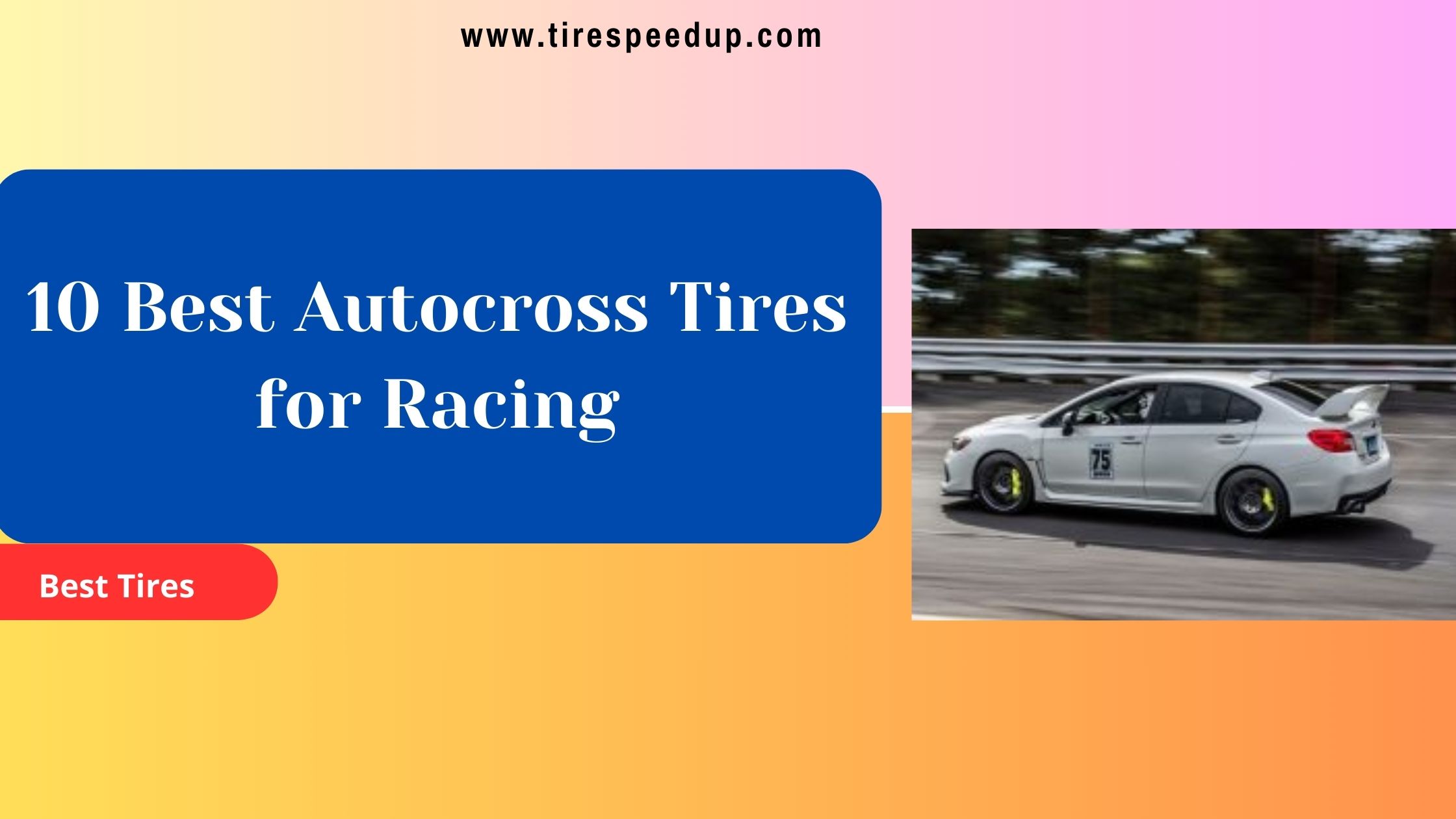 10 Best Autocross Tires for Racing