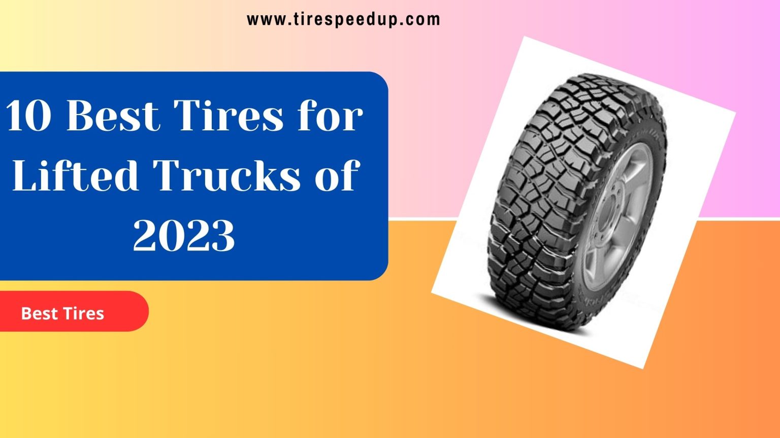 Top 10 Best Tires for Lifted Trucks of 2023: High-Quality Tires from ...